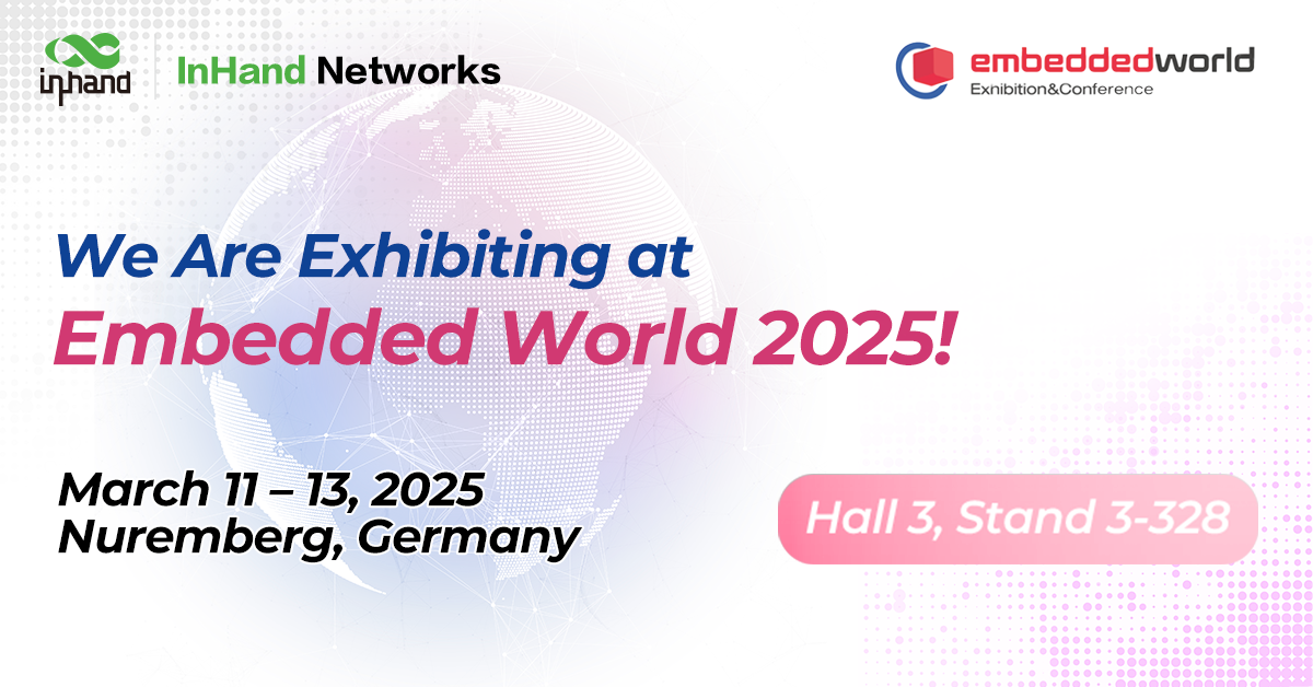 InHand Networks is exhibiting at the Embedded World 2025