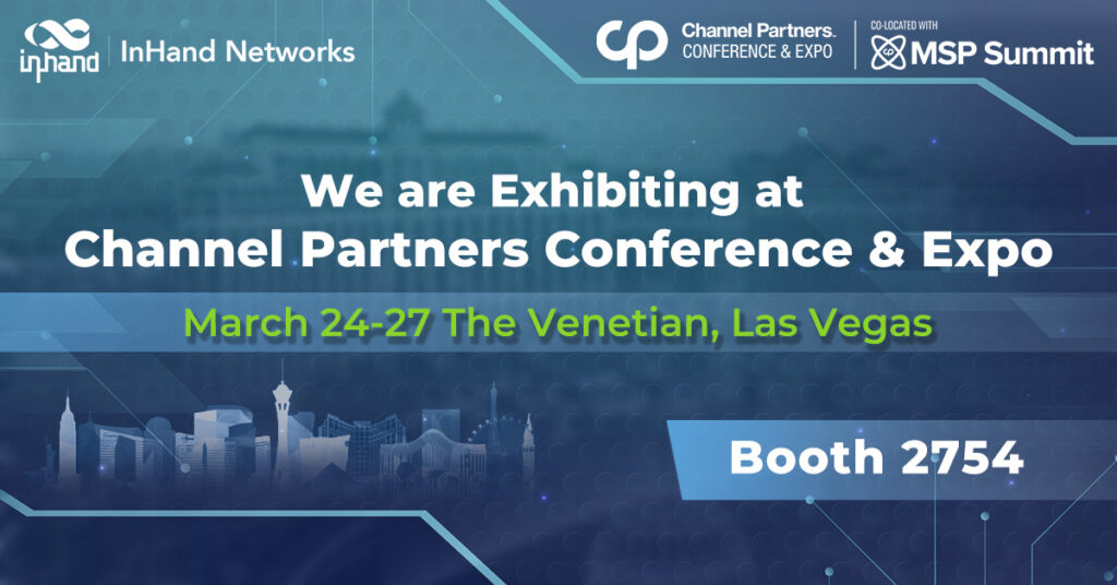 InHand Networks is exhibiting at Channel Partners 2025