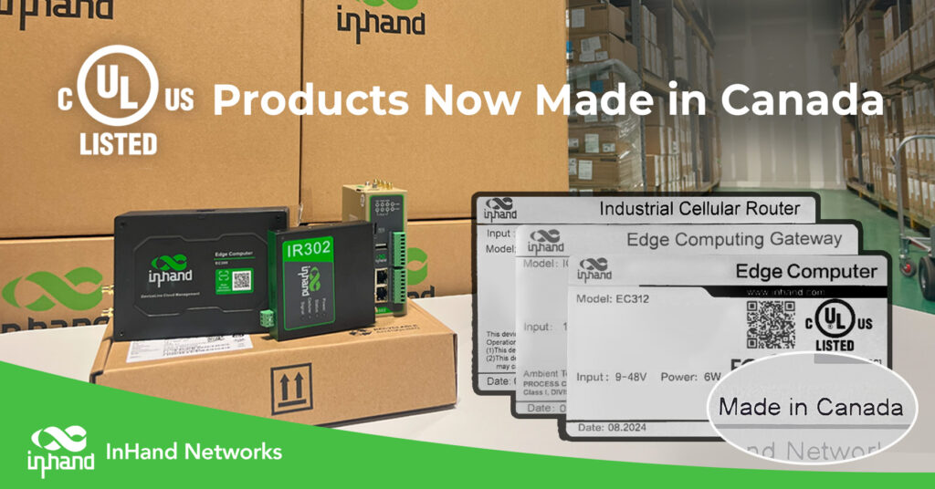 UL Certified InHand Router and Gateways Now Made in Canada