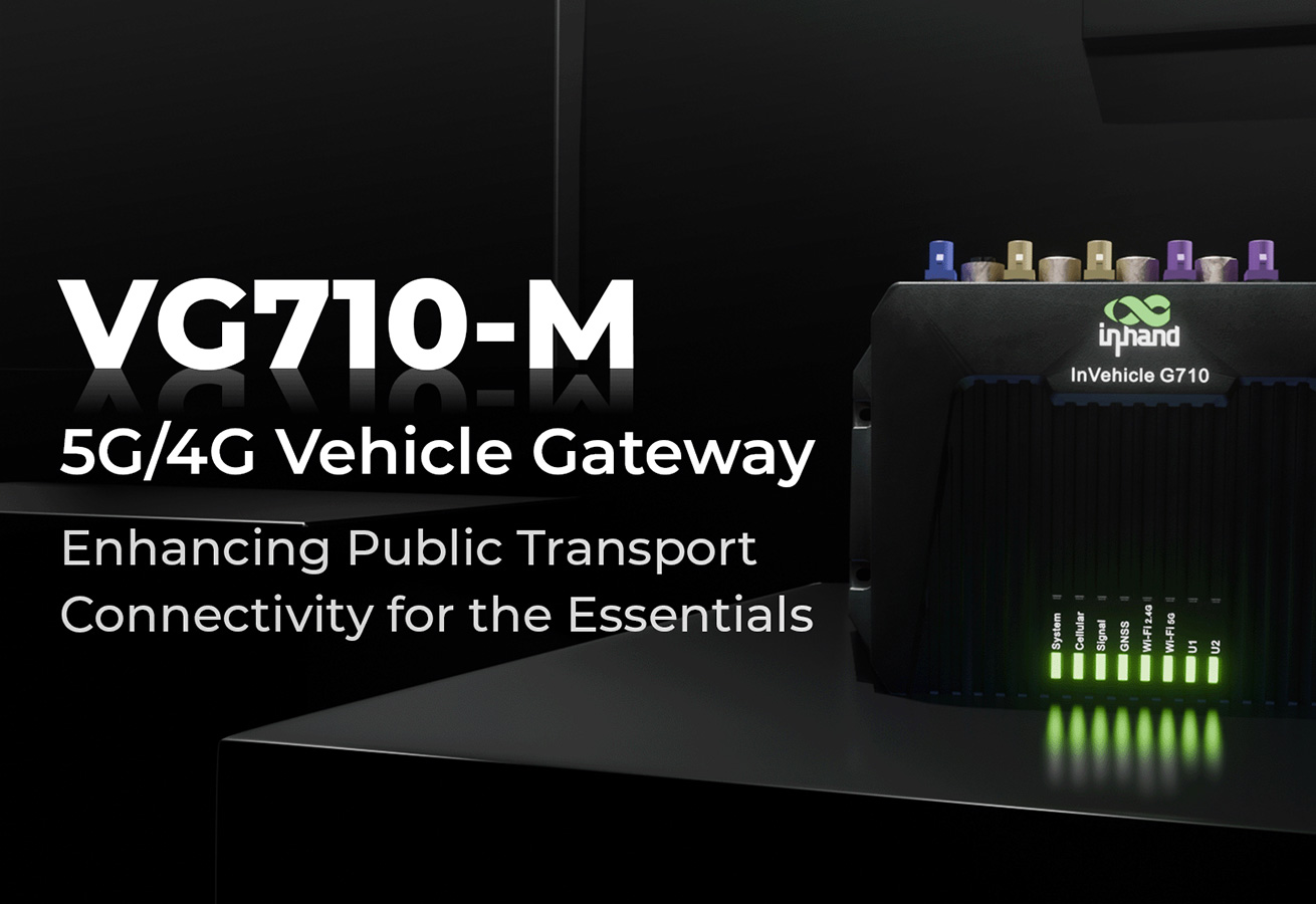 VG710-M 5G/4G Vehicle Gateway